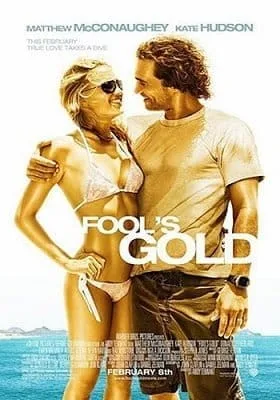 Fool’s Gold (2008) ตามล่าตามรัก ขุมทรัพย์มหาภัย Fool’s Gold (2008) ตามล่าตามรัก ขุมทรัพย์มหาภัย